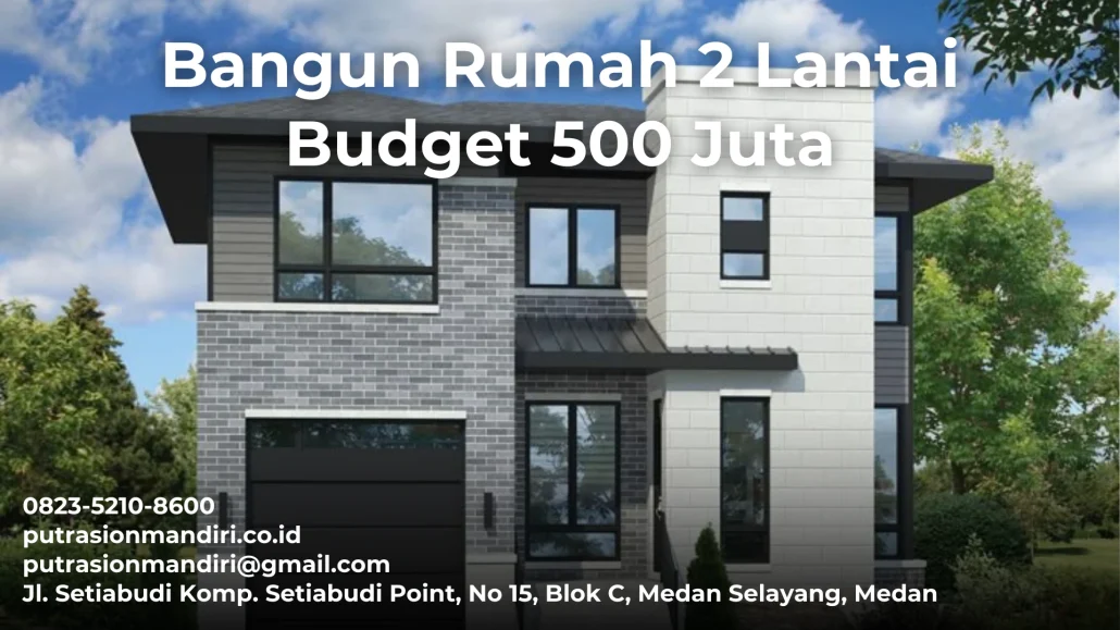 bangun rumah 2 lantai 500 juta