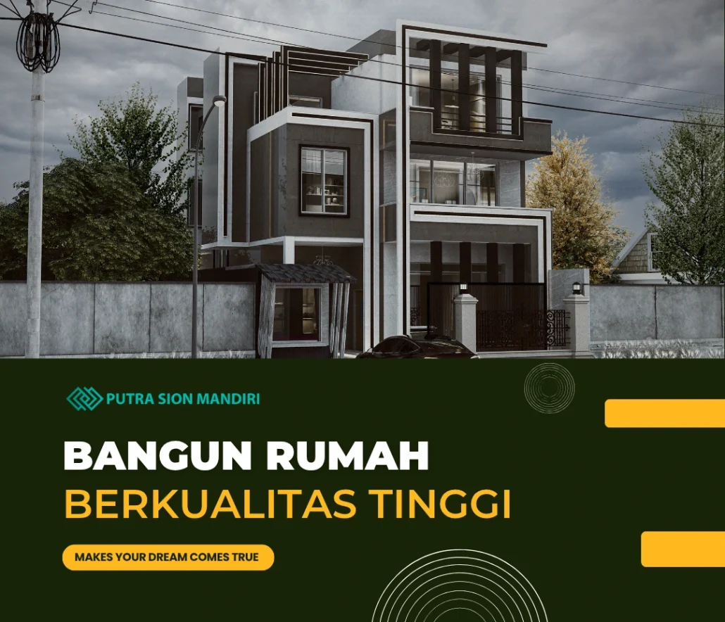 INVESTASI PROPERTI bangun rumah berkualitas tinggi