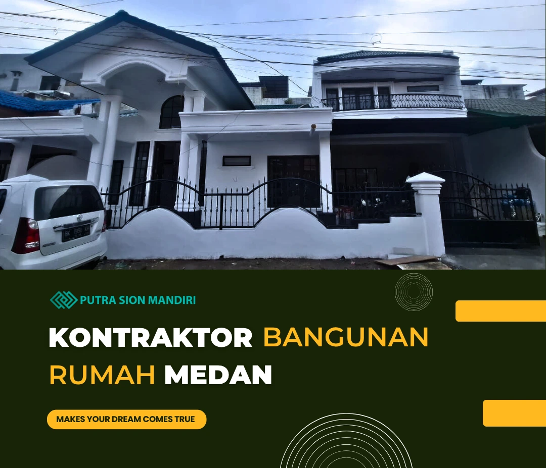 kontraktor bangunan rumah medan