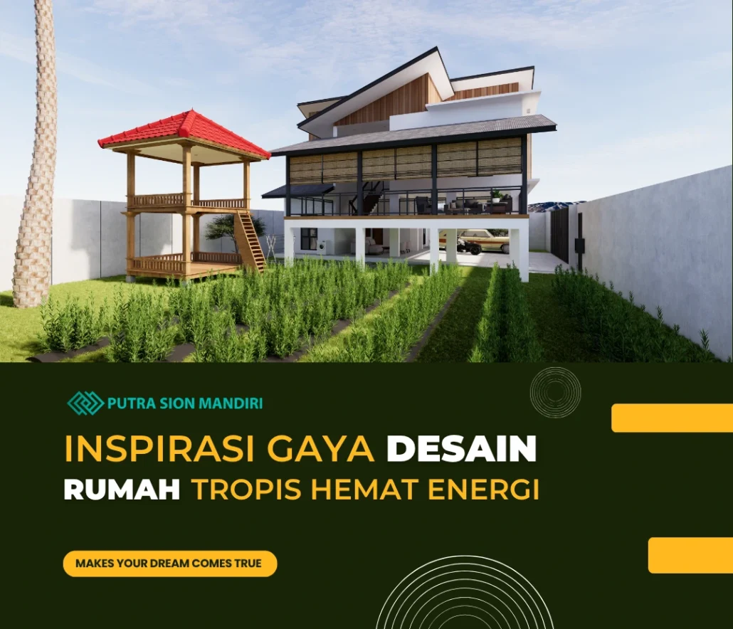 inspirasi gaya desain rumah tropis hemat energi